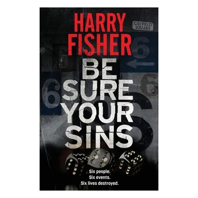 "Be Sure Your Sins" - "" ("Fisher Harry")