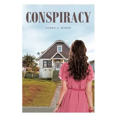 "Conspiracy" - "" ("Wyman Norma a.")