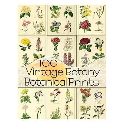 "100 Vintage Botany Botanical Prints" - "" ("Anders C.")