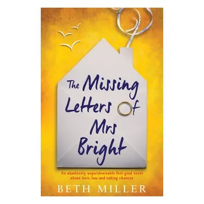 "The Missing Letters of Mrs Bright: An absolutely unputdownable feel good novel about love, loss