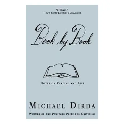 "Book by Book: Notes on Reading and Life" - "" ("Dirda Michael")