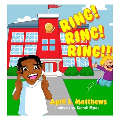 "Ring! Ring! Ring!!!" - "" ("Matthews April L.")