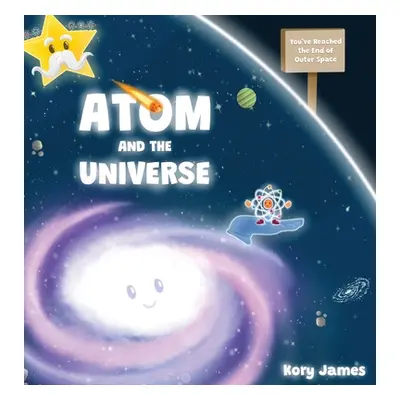 "Atom and the Universe" - "" ("James Kory")