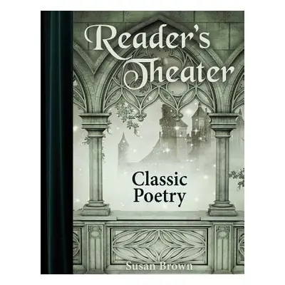 "Reader's Theater: Classic Poetry" - "" ("Brown Susan")