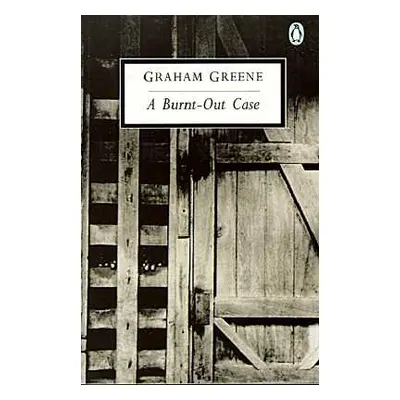 "A Burnt-Out Case" - "" ("Greene Graham")