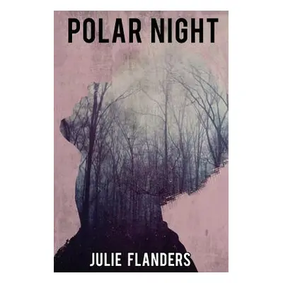 "Polar Night" - "" ("Flanders Julie")