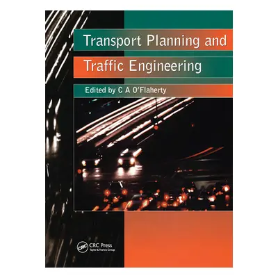 "Transport Planning and Traffic Engineering" - "" ("O'Flaherty Coleman A.")