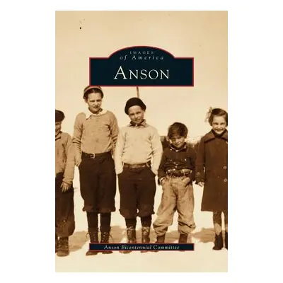 "Anson" - "" ("Anson Bicentennial Committee")