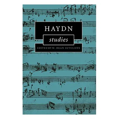 "Haydn Studies" - "" ("Sutcliffe W. Dean")