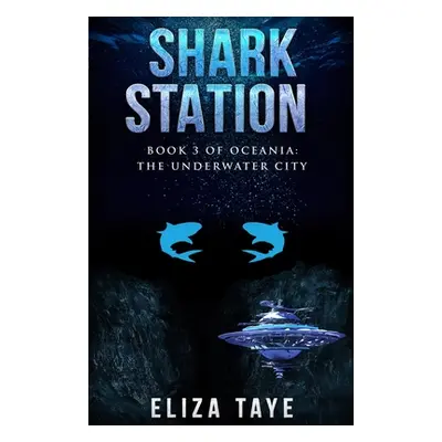 "Shark Station" - "" ("Taye Eliza")