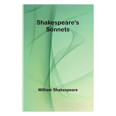 "Shakespeare's Sonnets" - "" ("Shakespeare William")