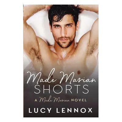 "Made Marian Shorts: Made Marian Series Book 8" - "" ("Lennox Lucy")