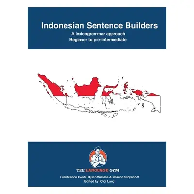 "Indonesian Sentence Builders: Beginner to Pre-intermediate" - "" ("Viales Dylan")