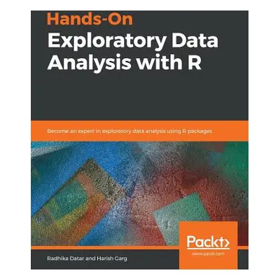 "Hands-On Exploratory Data Analysis with R" - "" ("Datar Radhika")