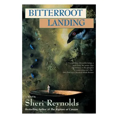 "Bitterroot Landing" - "" ("Reynolds Sheri")