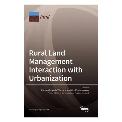 "Rural Land Management Interaction with Urbanization" - "" ("Delgado-Vias Carmen")