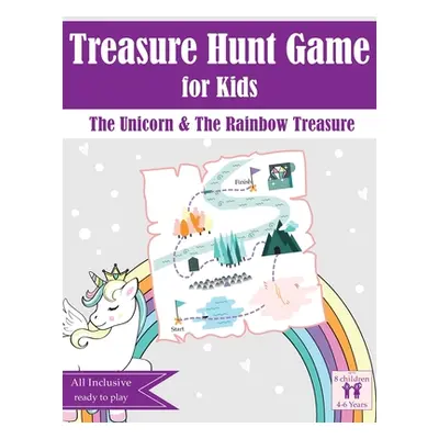 "Treasure Hunt Game for Kids: The Unicorn & The Rainbow Treasure" - "" ("Go-Treasure Com")