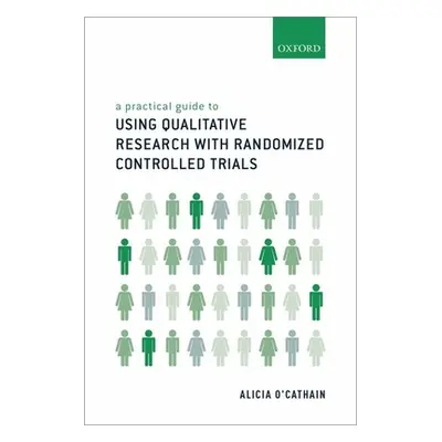 "A Practical Guide to Using Qualitative Research with Randomized Controlled Trials" - "" ("O'Cat