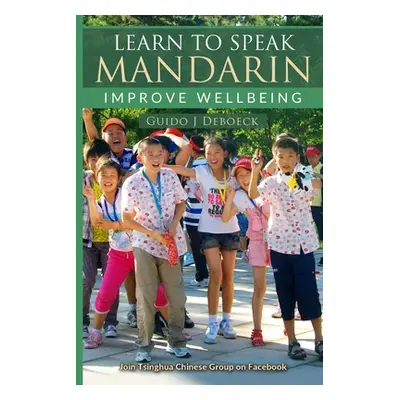 "Learn to speak Mandarin: Improve wellbeing" - "" ("Deboeck Guido")