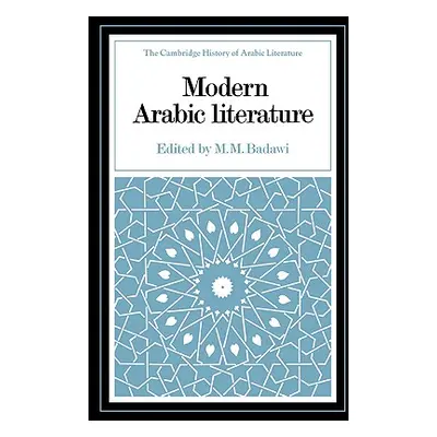 "Modern Arabic Literature" - "" ("Badawi M. M.")