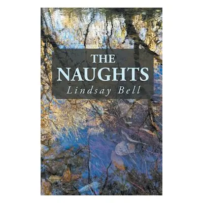 "The Naughts" - "" ("Bell Lindsay")