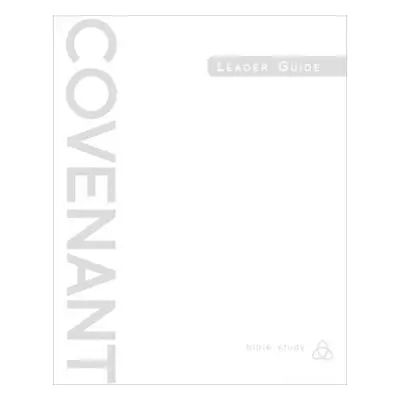 "Covenant Bible Study: Leader Guide" - "" ("Stanford Shane")