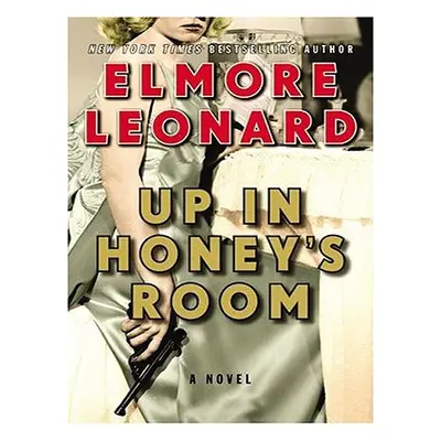 "Up in Honey's Room LP" - "" ("Leonard Elmore")