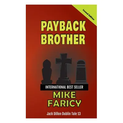 "Payback Brother: Jack Dillon Dublin Tale 13: Jack Dillon" - "" ("Faricy Miike")