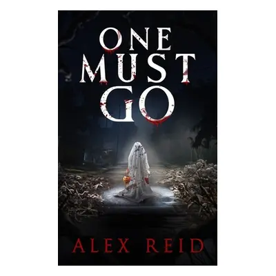 "One Must Go: A Horror Novel" - "" ("Publishing Wicked House")