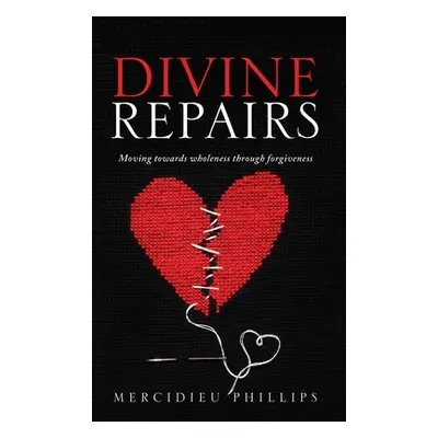 "Divine Repairs" - "" ("Phillips Mercidieu")