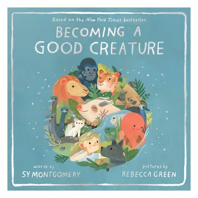 "Becoming a Good Creature" - "" ("Montgomery Sy")