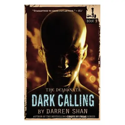 "The Demonata: Dark Calling" - "" ("Shan Darren")