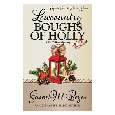 "Lowcountry Boughs of Holly" - "" ("Boyer Susan M.")