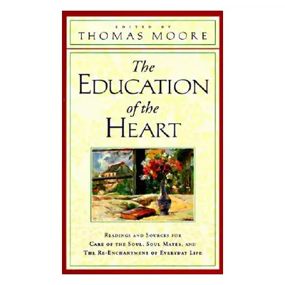 "The Education of the Heart" - "" ("Moore Thomas")