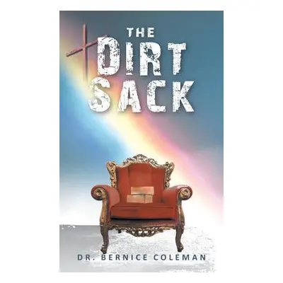 "The Dirt Sack" - "" ("Coleman Bernice")