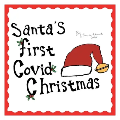 "Santa's First Covid Christmas" - "" ("Carter Princeton")