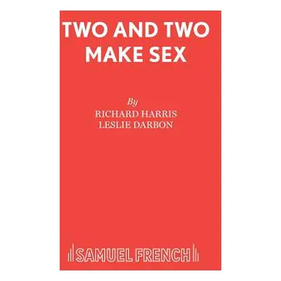 "Two and Two Make Sex" - "" ("Harris Richard")