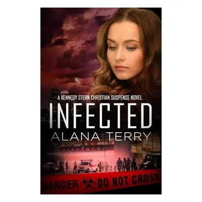 "Infected" - "" ("Terry Alana")