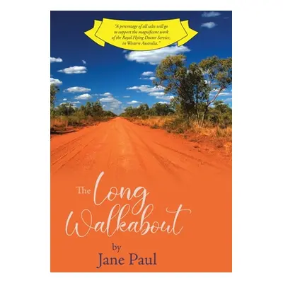 "The Long Walkabout: New Edition" - "" ("Paul Jane")