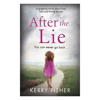 "After the Lie" - "" ("Fisher Kerry")