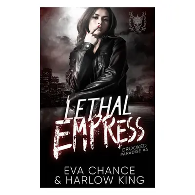 "Lethal Empress" - "" ("Chance Eva")