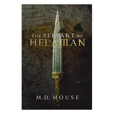 "The Servant of Helaman" - "" ("House")