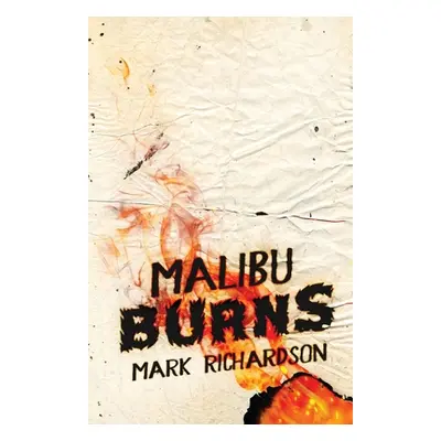 "Malibu Burns" - "" ("Richardson Mark")