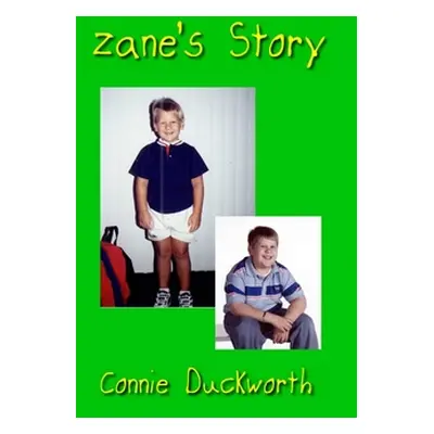 "Zane's Story" - "" ("Duckworth Connie")