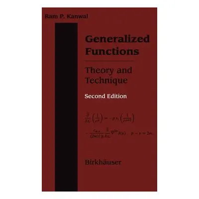 "Generalized Functions Theory and Technique: Theory and Technique" - "" ("Kanwal RAM P.")