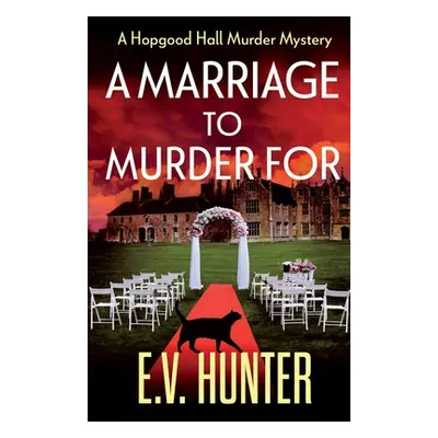 "A Marriage To Murder For" - "" ("Hunter Evie")