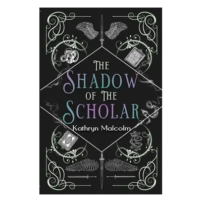 "Shadow of the Scholar" - "" ("Malcolm Kathryn")