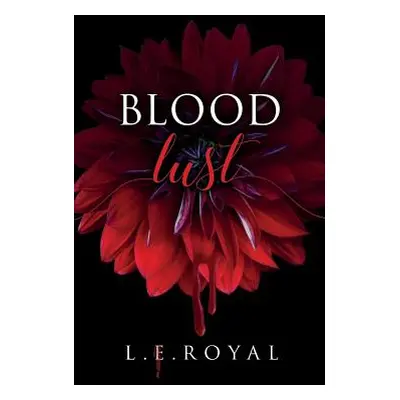 "Blood Lust" - "" ("Royal L. E.")