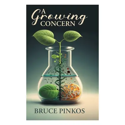 "A Growing Concern" - "" ("Pinkos Bruce")