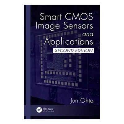 "Smart CMOS Image Sensors and Applications" - "" ("Ohta Jun")